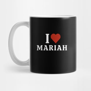 I Love Mariah Mug